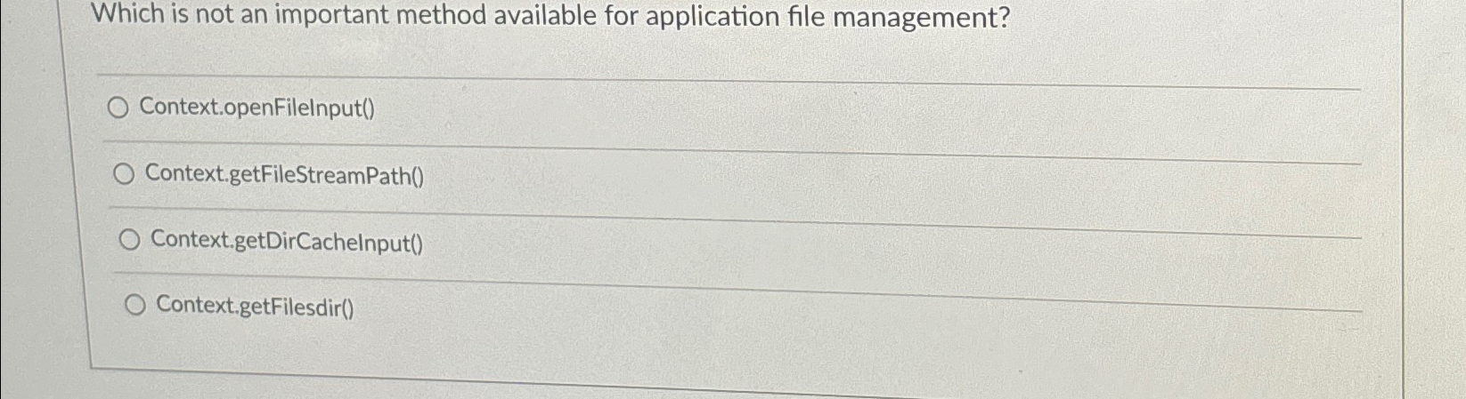  Which is not an important method available for application file management?