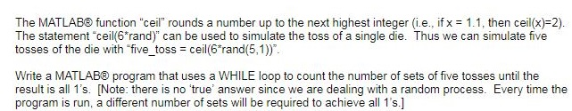 MATLAB QUESTION 2: The MATLAB function "ceil rounds a number up to