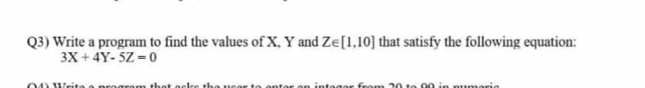 please help! (use jave) Q3) Write a program to find the
