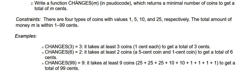  2. Write a function CHANGES(m) (in psudocode), which returns a minimal