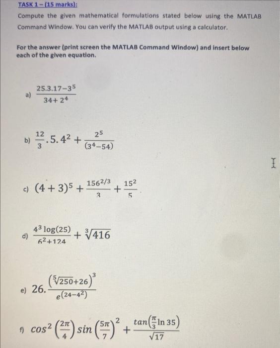  TASK 1 - (15 marks): Compute the given mathematical formulations stated