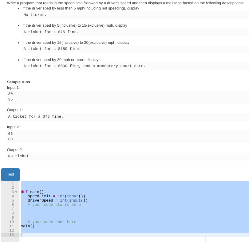 Python Write a program that reads in the speed limit followed by