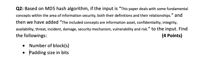  Q2: Based on MD5 hash algorithm, if the input is This