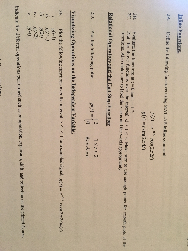  A. Define the following functions using MATLAB inline command. f(t) =