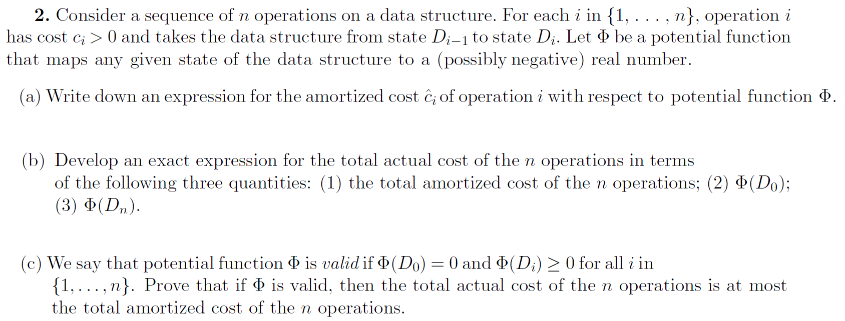  Consider a sequence of n operations on a data structure. For