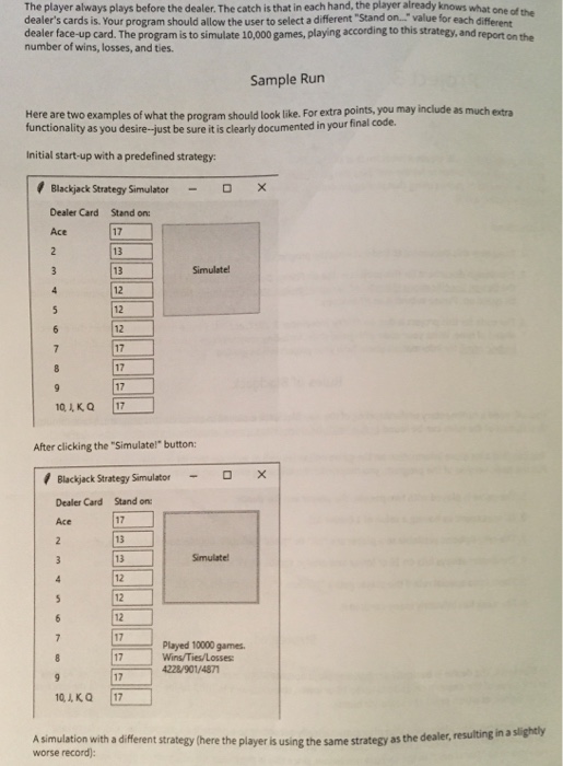 Blackjack Strategy Simulator Overview as Twenty-One). The to define a strategy and