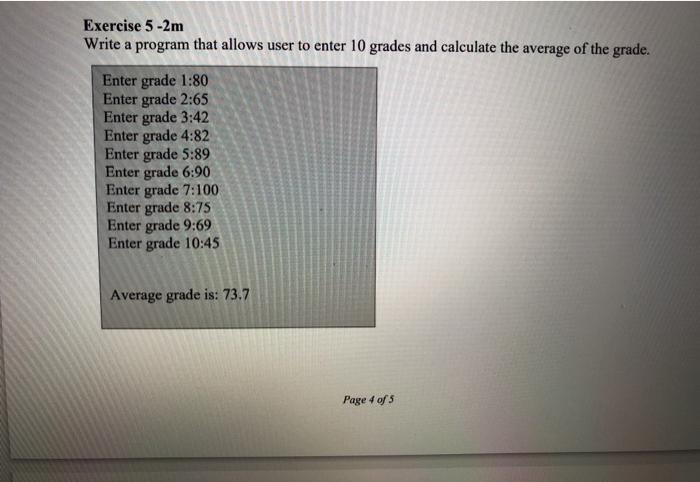  Exercise 5 -2m Write a program that allows user to enter