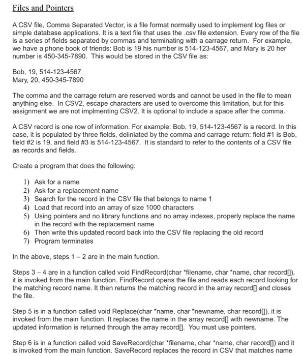  Files and Pointe A CSV file, Comma Separated Vector, is a