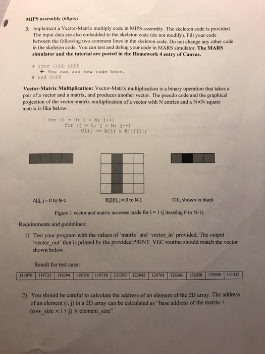  MIPS assembly (60pts 3. Implement a Vector-Matrix multiply code in MIPS