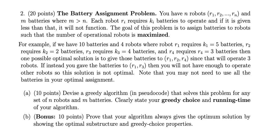  Algorithm homework please help me 2. (20 points) The Battery Assignment