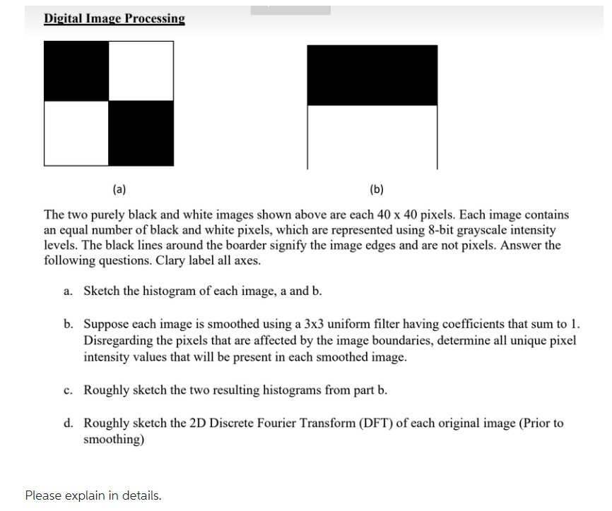  Digital Image Processing (a) (b) The two purely black and white