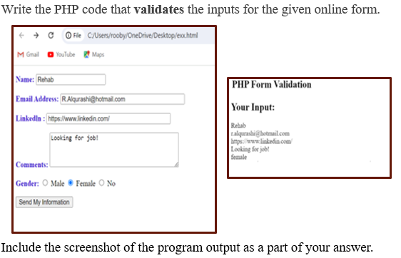  Write the PHP code that validates the inputs for the given