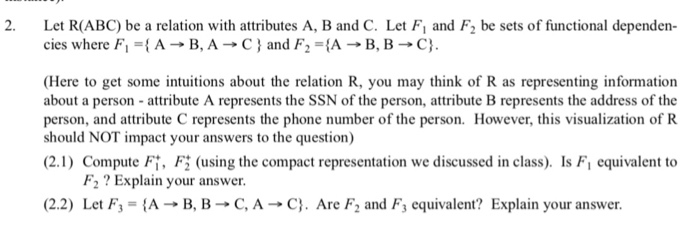  2. Let R(ABC) be a relation with attributes A, B and