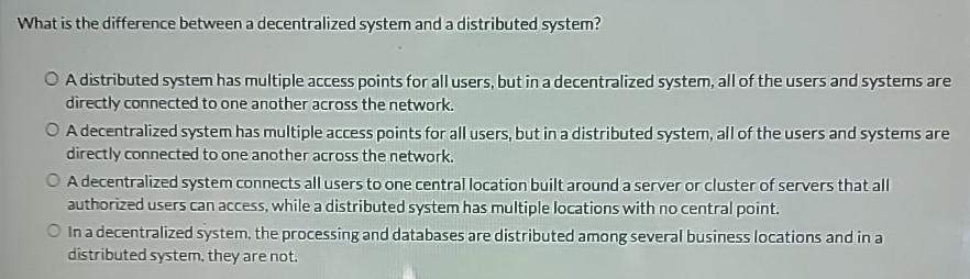  What is the difference between a decentralized system and a distributed