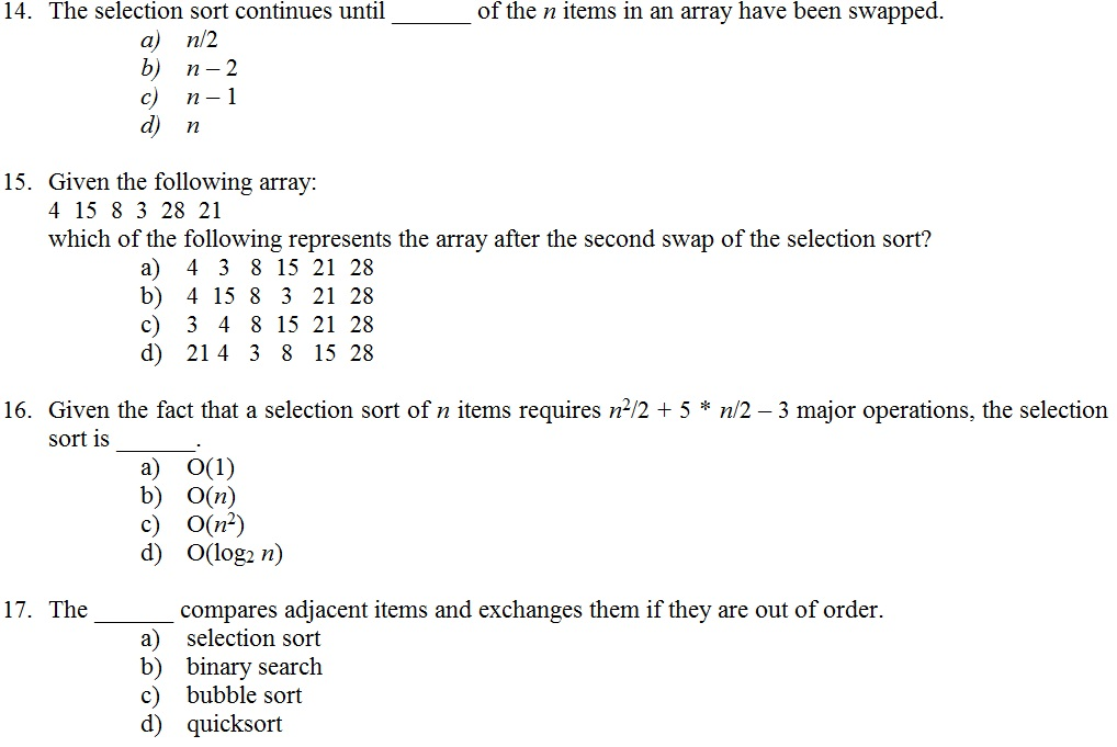 c++ programming questions: The selection sort continues until _____ of the n