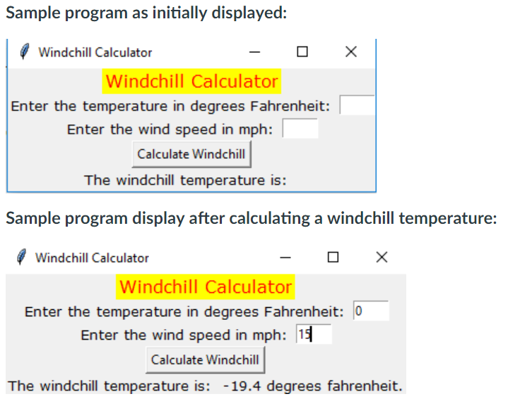 Python: Windchill Calculator GUI using tkinter This assignment is cacluating the windchill