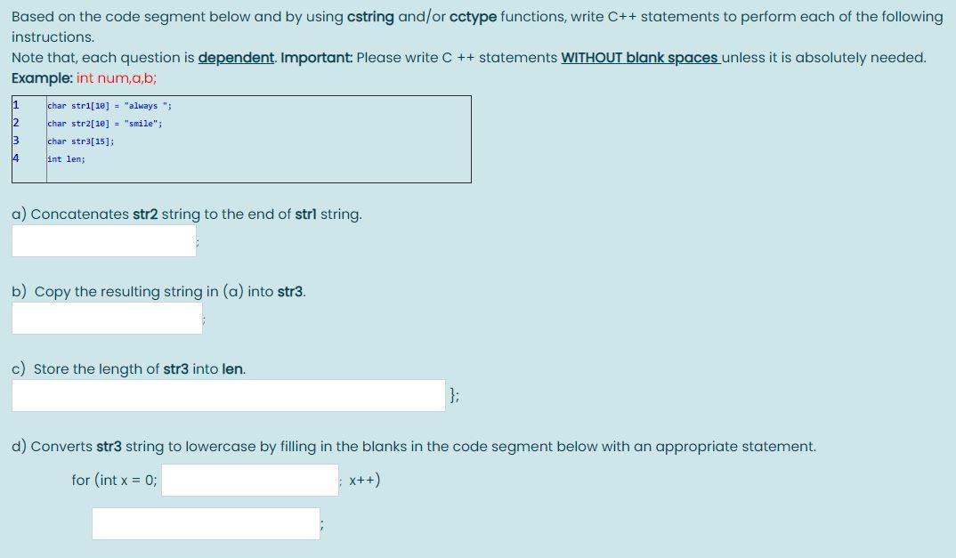Based on the code segment below and by using cstring and/or
