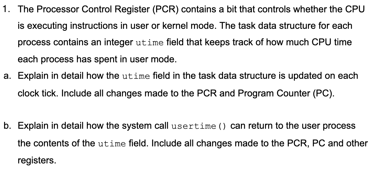 Please write clealy. 1. The Processor Control Register (PCR) contains a bit