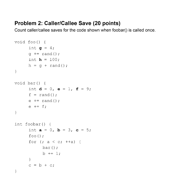  Count caller/callee-saves for the code shown when foobar() is called once.