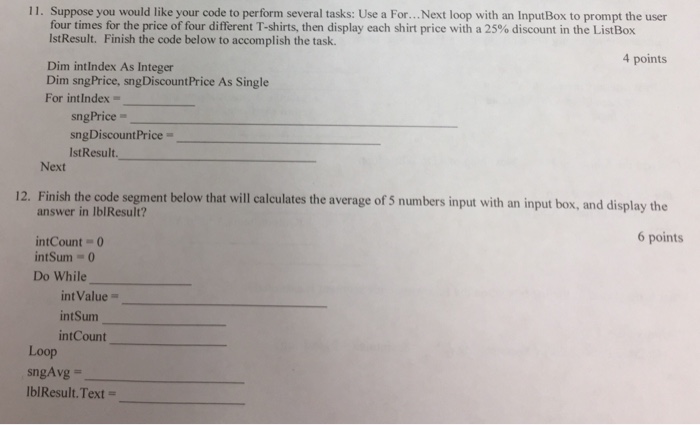  11. Suppose you would like your code to perform several tasks:
