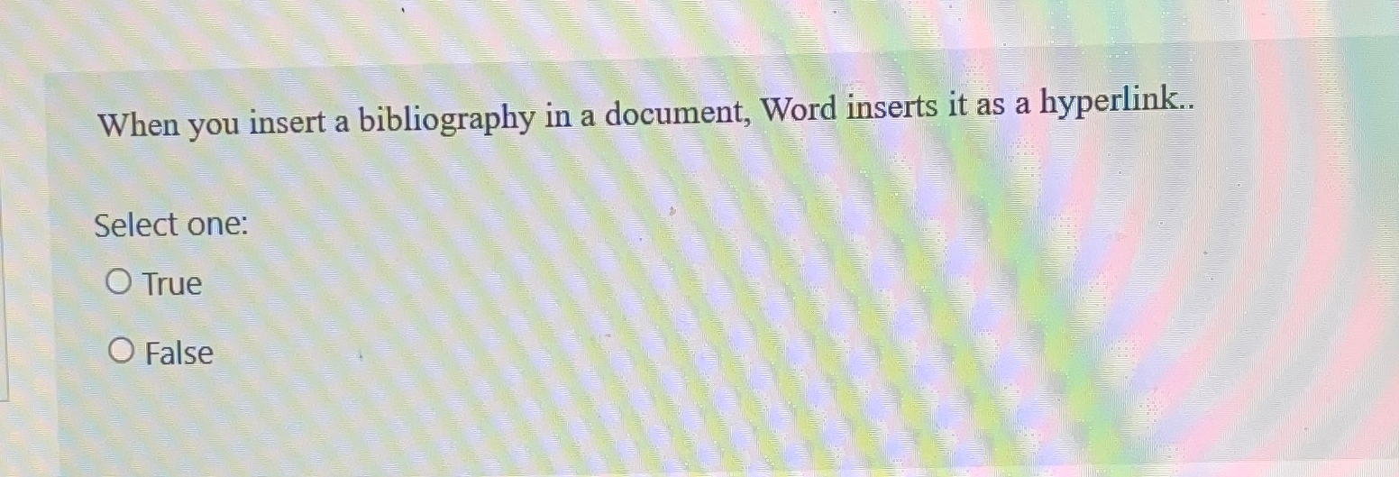  When you insert a bibliography in a document, Word inserts it