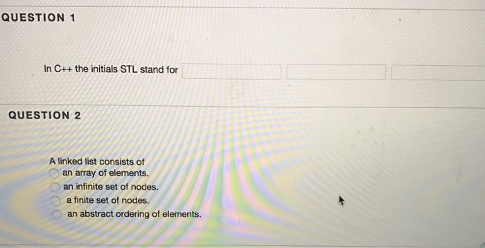  In C++ the initials STL stand for A linked list consists
