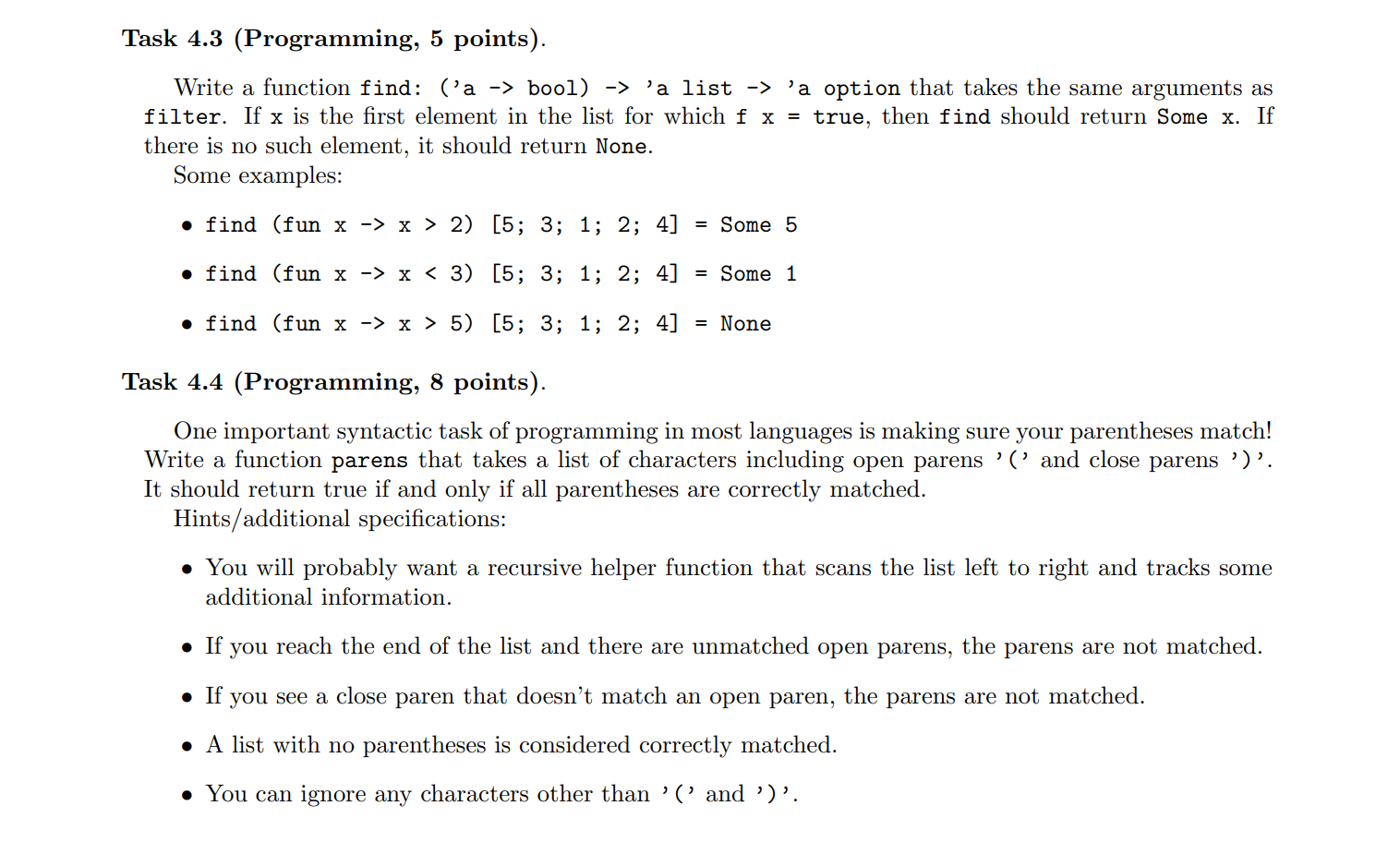  (*>* Task 4.3 *>*) let rec find (f: 'a -> bool)