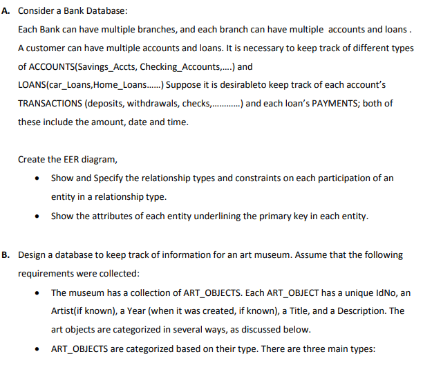 Using Mysql workbench, design the following database A. Consider a Bank Database: