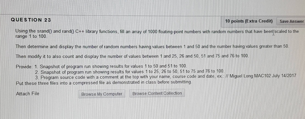  Plz, use a C++ code Using the srand() and rand() C++