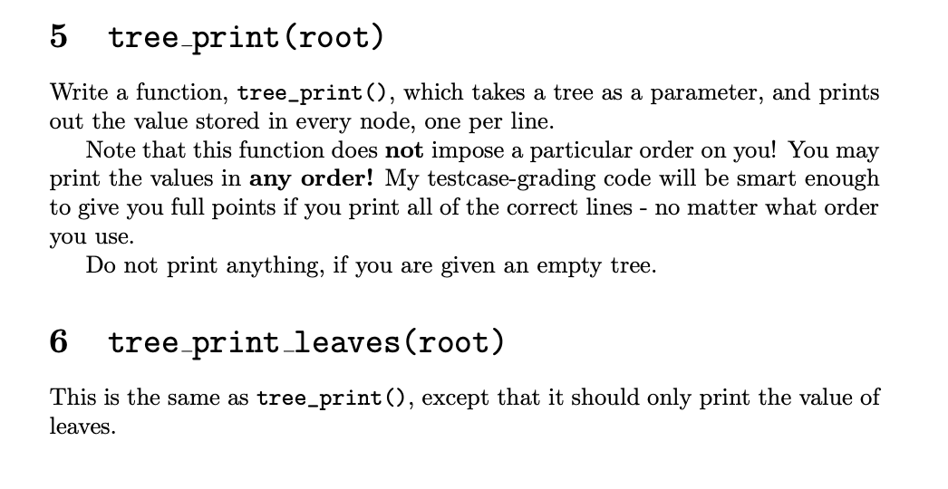  Python please 5 tree-print (root) Write a function, tree-print(), which takes