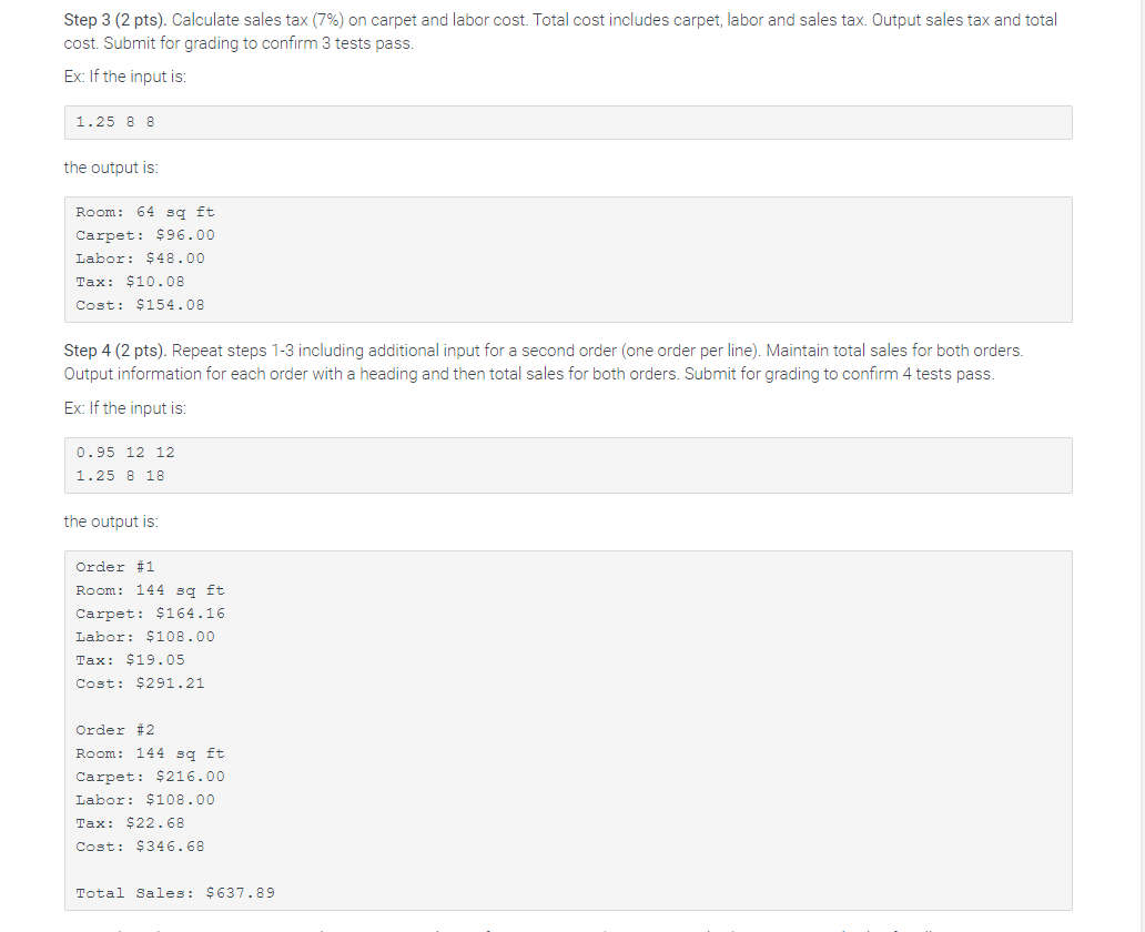 Carpet sales Program Specifications Write a program to calculate the cost for