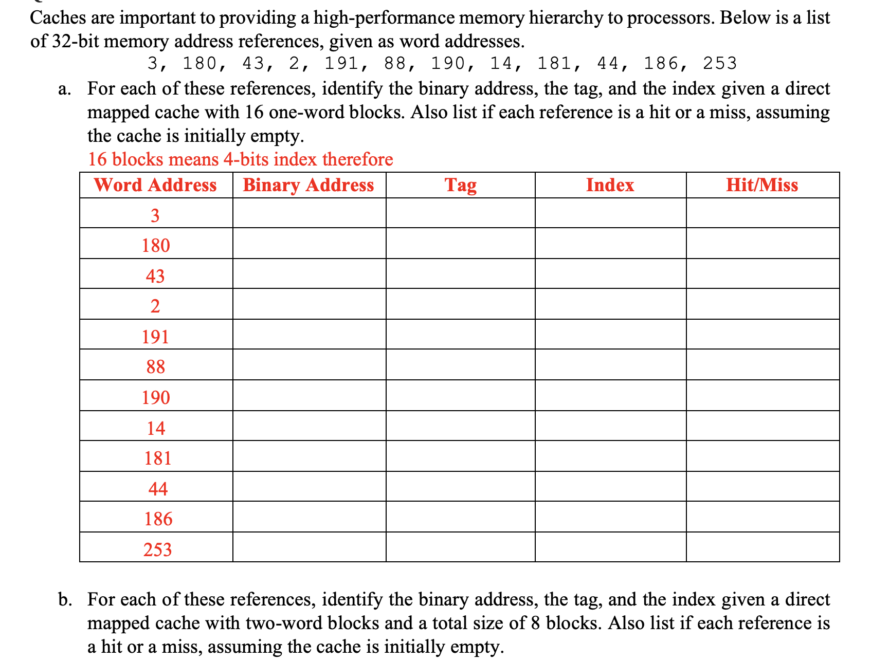  Caches are important to providing a high-performance memory hierarchy to processors.