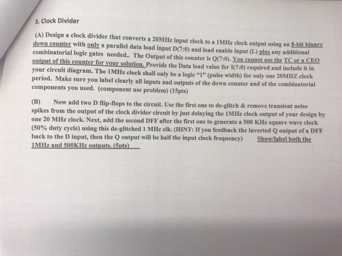  3. Clock Divider (A) Design a clock divider that converts a