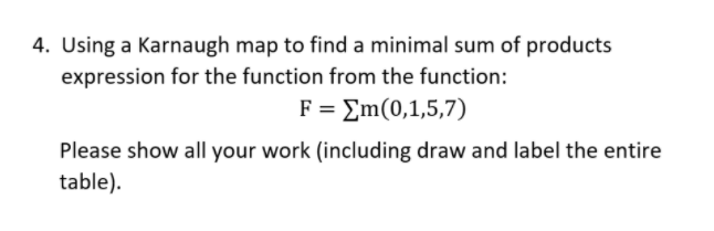  4. Using a Karnaugh map to find a minimal sum of