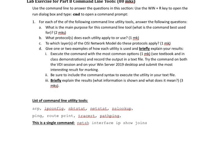  Lab Exercise for Part B Command Line Tools: (80 mks) Use