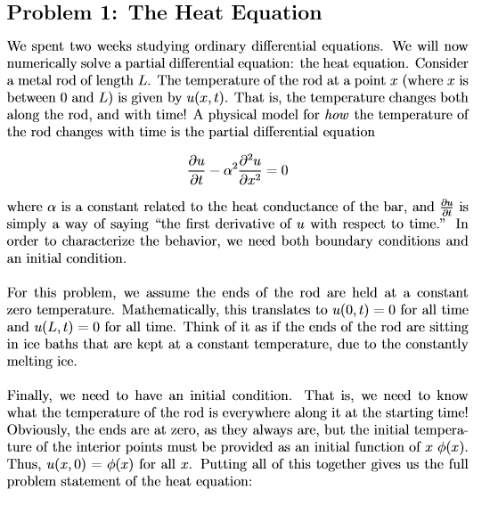 MATLAB HOMEWORK__SHOW CODE Problem 1: The Heat Equation We spent two weeks