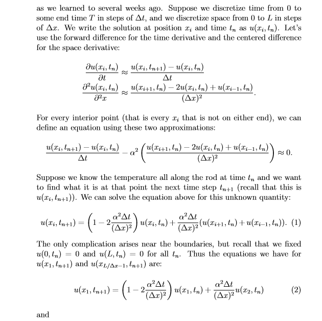 equation: the heat equation. Consider a metal rod of length L. The