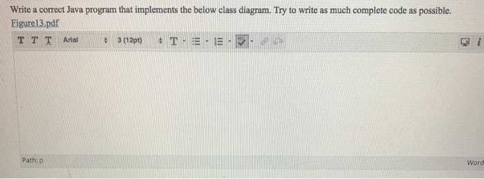  Software engineering Write a correct Java program that implements the below