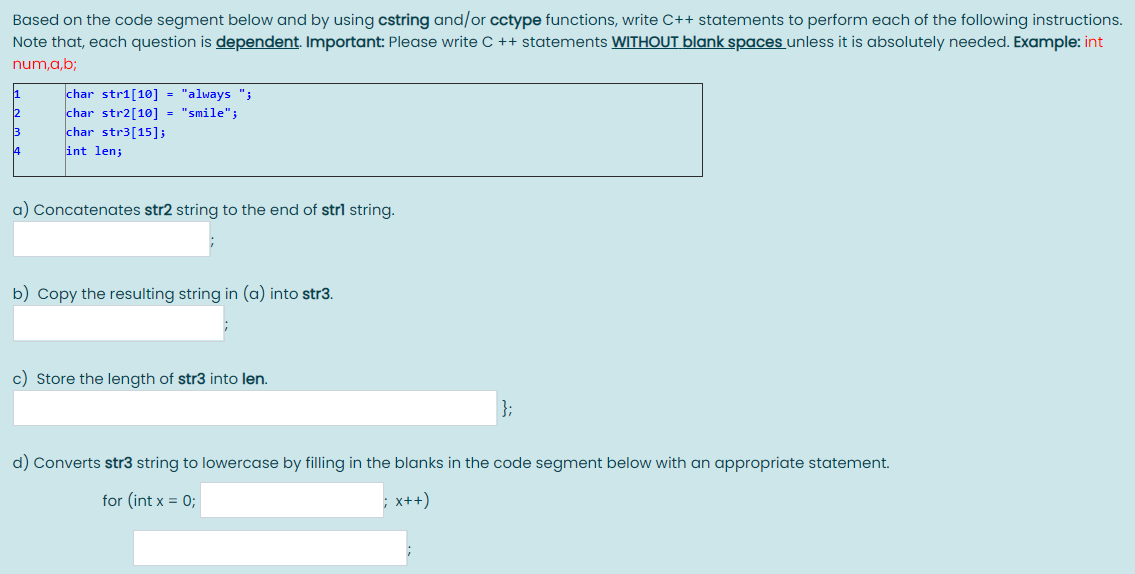 Based on the code segment below and by using cstring and/or