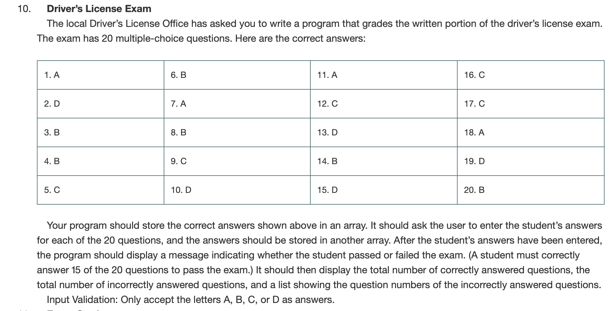  Write answer in [ C++ ]. Driver's License Exam The local