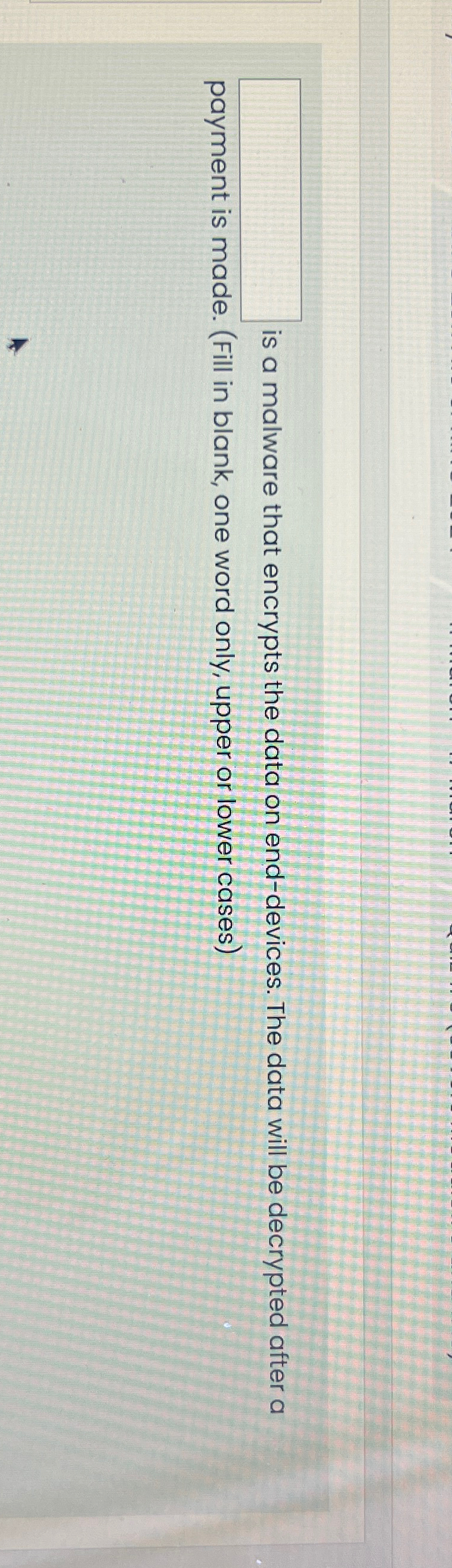  is a malware that encrypts the data on end-devices. The data