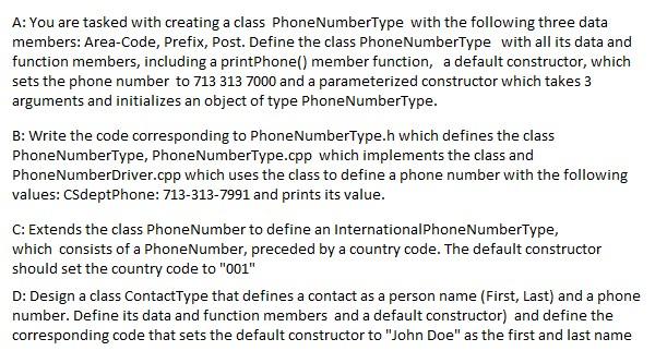  A: You are tasked with creating a class Phone NumberType with