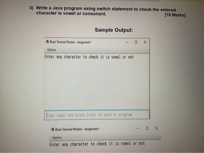  3) Write a Java program using switch statement to check the