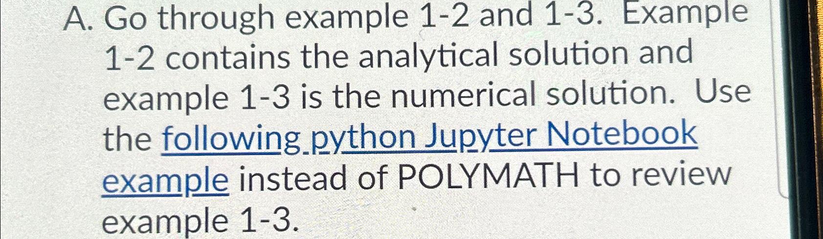  A. Go through example 1-2 and 1-3. Example 1-2 contains the