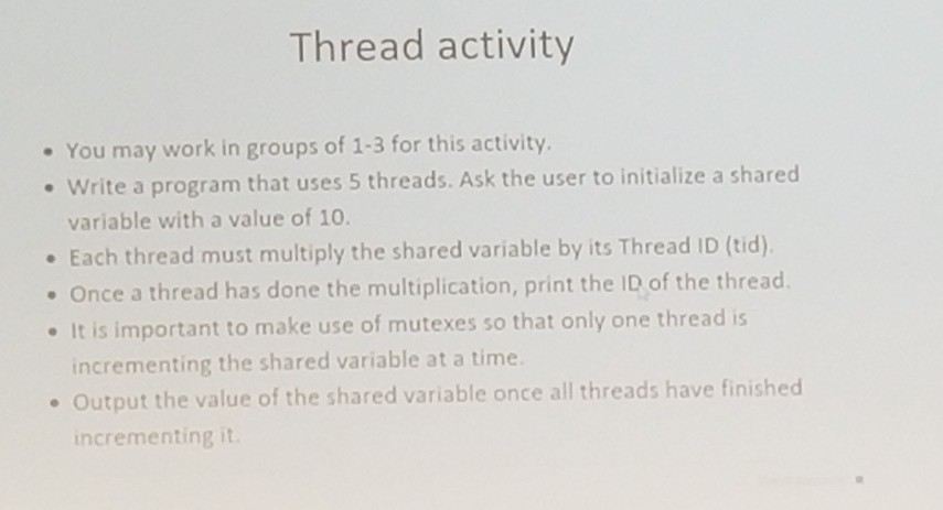  in C programming Thread activity - You may work in groups