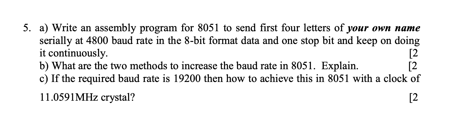  a) Write an assembly program for 8051 to send first four
