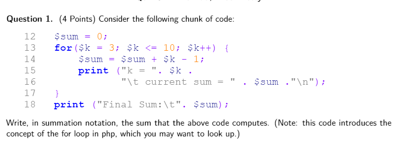 Question 1. (4 Points) Consider the following chunk of code: 12