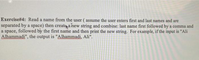  java program code Exercise#4: Read a name from the user (