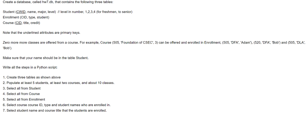  SQL in Python Create a database, called hw.db, that contains the
