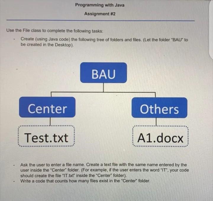 Programming with Java Assignment #2 Use the file class to complete
